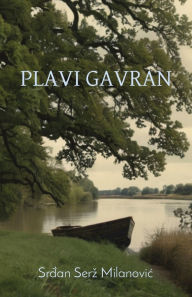 Title: Plavi gavran, Author: Srdjan Serz Milanovic