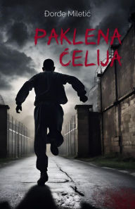 Title: Paklena celija, Author: Djordje Miletic