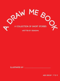 Title: A Draw Me Book, Author: Grandma
