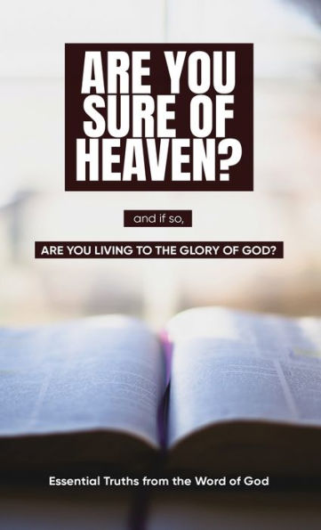 Are you sure of Heaven?