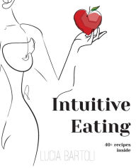 Title: Intuitive Eating, Author: Lucia Bartoli