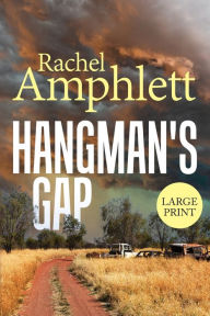 Title: Hangman's Gap: An Australian rural crime thriller (large print), Author: Rachel Amphlett