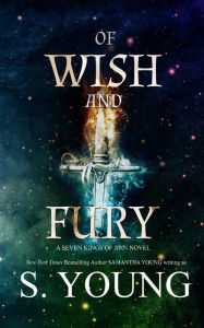 Title: Of Wish and Fury, Author: S Young