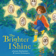 Ebook epub free downloads The Brighter I Shine by Kamee Abrahamian, Lusine Ghukasyan 9781915244833 iBook CHM (English Edition)