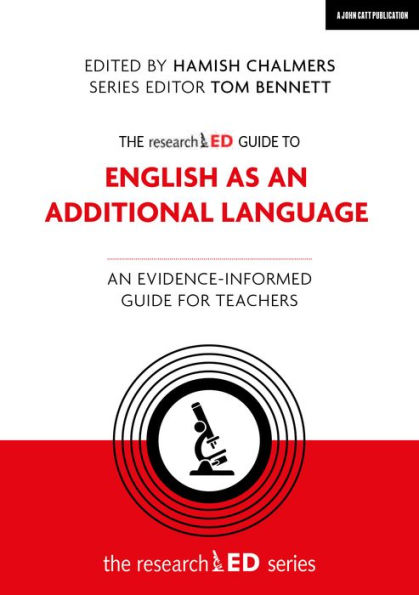 The researchED guide to English as An Additional Language: evidence-informed for teachers