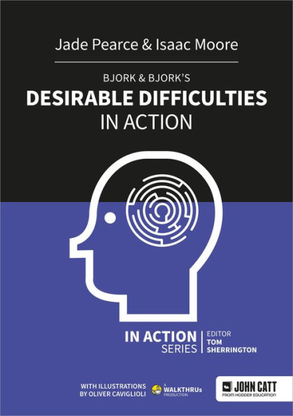 Bjork & Bjork's Desirable Difficulties Action