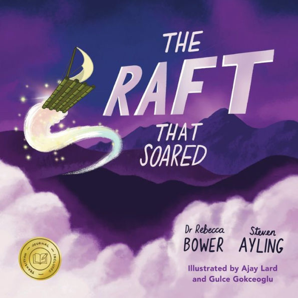 The Raft That Soared: Dedicated to kids and families on the move, everywhere