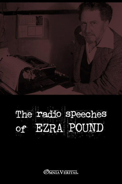 The radio speeches of Ezra Pound