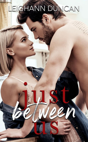 Just Between Us