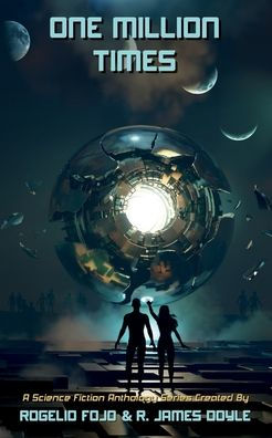 One Million Times: A Science Fiction Anthology Series