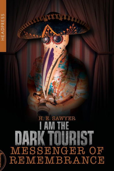 I Am The Dark Tourist: Messenger of Remembrance