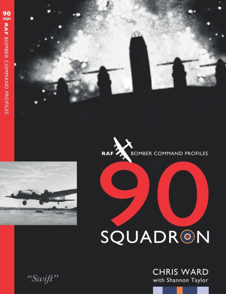 90 Squadron Profile: RAF Bomber Command Squadron Profiles