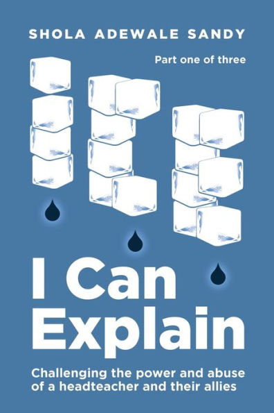 I Can Explain: Challenging the power and abuse of a headteacher and their allies