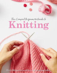 Public domain audiobook downloads The Compact Beginner's Guide to Knitting