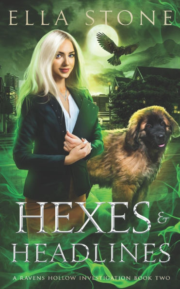 Hexes and Headlines: A Thrilling Urban Fantasy Novel