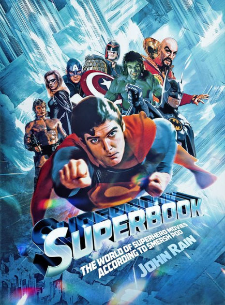 Superbook: The World of Superhero Movies According to Smersh Pod by ...