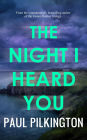 The Night I Heard You
