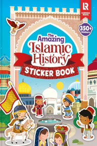 Title: The Amazing Islamic History Sticker Book, Author: Zaheer Khatri