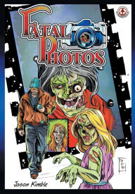 Title: Fatal Photos, Author: Jason Kimble