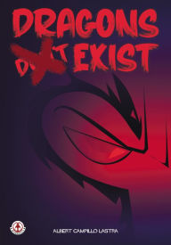 Title: Dragons (Don't) Exist, Author: Albert Campillo Lastra