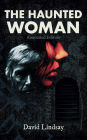 The Haunted Woman: Annotated Edition: Annotated Edition