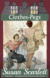 Title: Clothes-Pegs, Author: Susan Scarlett