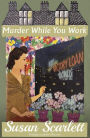 Murder While You Work
