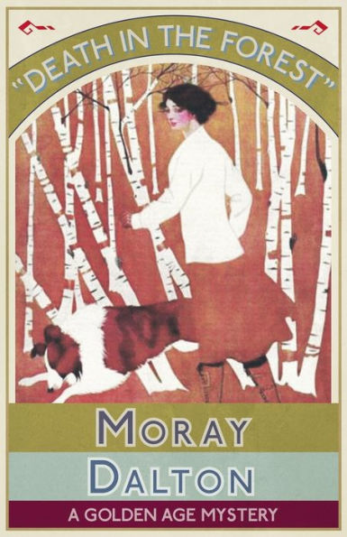 Death the Forest: A Golden Age Mystery