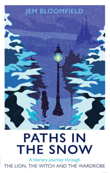 Paths the Snow: A Literary Journey through Lion, Witch and Wardrobe