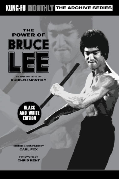 The Power of Bruce Lee (Kung-Fu Monthly Archive Series) 2025 Re-issue Mono Edition
