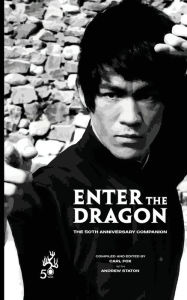 Title: Enter the Dragon - The 50th Anniversary Companion (Standard Edition), Author: Carl Fox