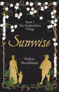 Title: Sunwise: Newcastle witch trials historical fiction, Author: Helen Steadman