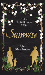 Title: Sunwise: Newcastle witch trials historical fiction, Author: Helen Steadman
