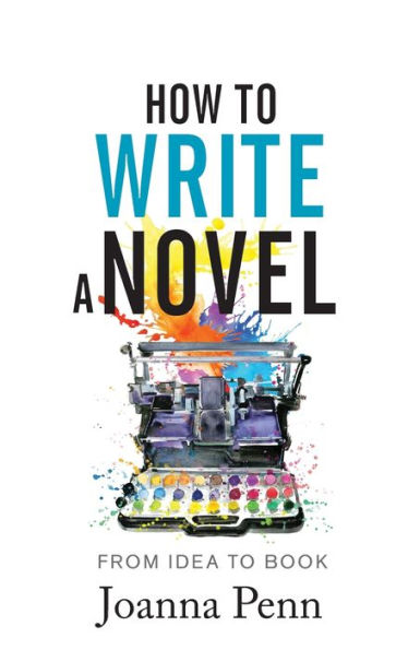 How to Write a Novel: From Idea Book