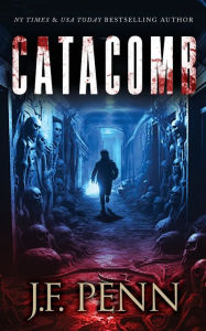 Title: Catacomb, Author: J. F. Penn