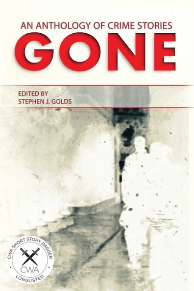 GONE: An Anthology of Crime Stories