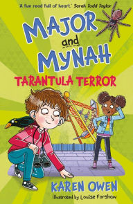 Title: Major and Mynah: Tarantula Terror, Author: Karen Owen