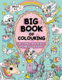Big Book of Colouring for Girls: Children Ages 4+