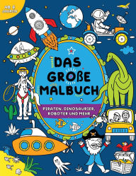 Title: Das groï¿½e Malbuch fï¿½r Jungen: Piraten, Dinosaurier, Roboter und mehr, Author: Fairywren Publishing