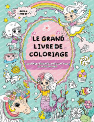 Title: Le Grand Livre de Coloriage pour Filles: Fï¿½es, animaux, papillons et plus encore, Author: Fairywren Publishing