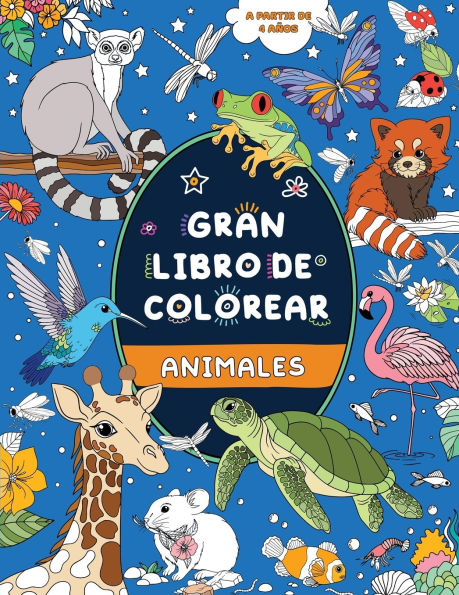 Gran libro de colorear: A partir de 4 aï¿½os