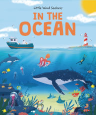 Title: In the Ocean: 120 First Ocean Words, Author: Olivia Watson