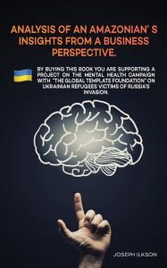 Title: Analysis of an Amazonian's Insights from a Business Perspective, Author: Joseph Ilkson