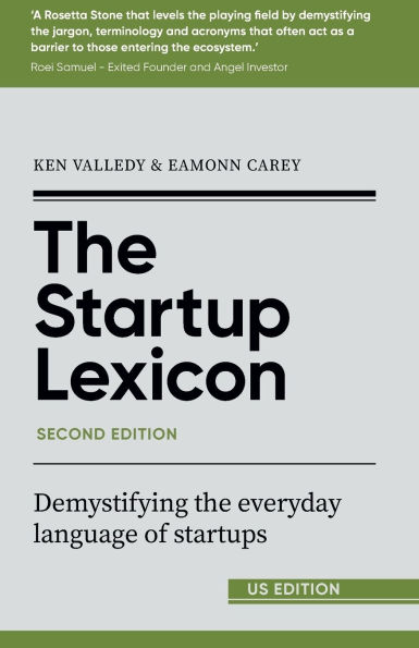 the Startup Lexicon, Second Edition (US EDITION): Demystifying everyday language of startups