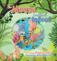 Title: The Mouse is a Friend Indeed, Author: Rayner Tapia