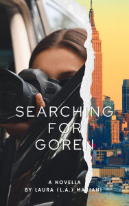 Title: Searching For Goren, Author: Laura (L.A.) Mariani