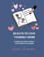 28 Days To Love Yourself More Planner and Guided Journal