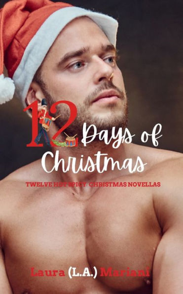 Twelve Days of Christmas: Hot Spicy Christmas Novellas