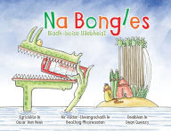 Title: Na Bongles - Biadh-boise Uilebheist, Author: Oscar Van Heek