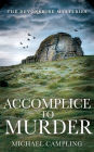 Accomplice to Murder: A British Murder Mystery